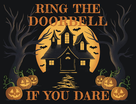 Ring The Doorbell, If You Dare Halloween Lumilawn Sign