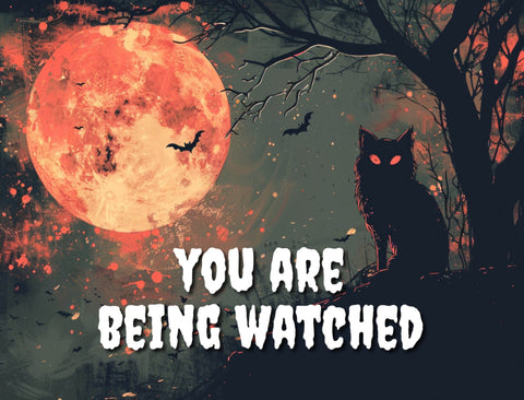 You Are Being Watched Halloween Yard Sign