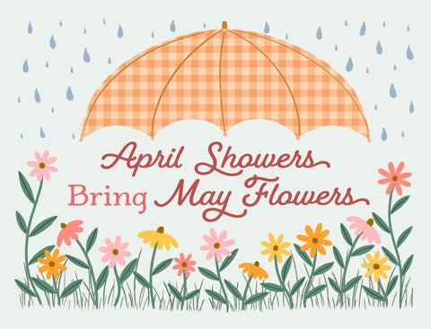 April Showers Bring May Flowers Lumilawn Sign