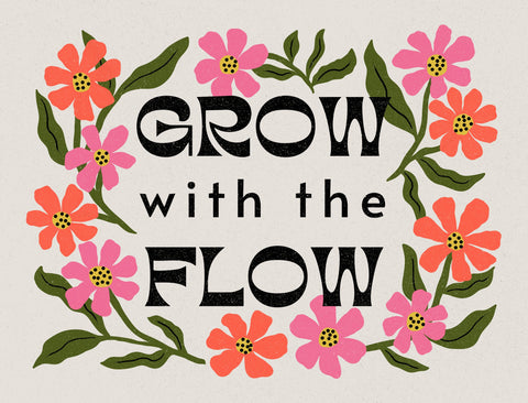 Grow With The Flow Lumilawn Sign