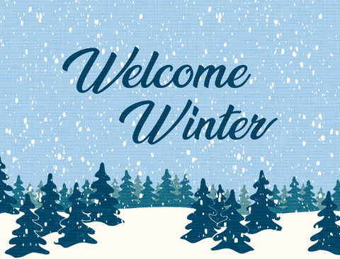 Welcome Winter Yard Sign