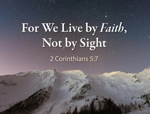 For We Live By Faith Yard Sign