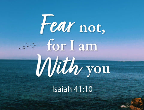 Fear Not For I Am With You Lumilawn Sign