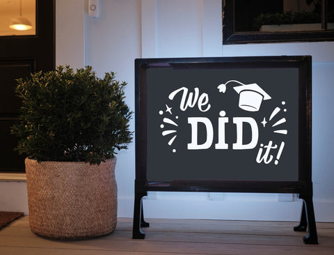 We Did It Graduation Yard Sign