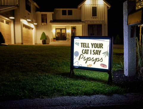 Tell Your Cat Lumilawn Sign