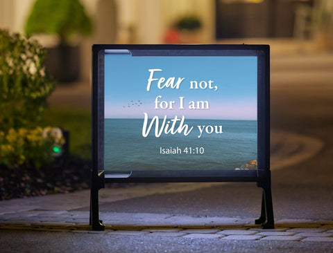 Fear Not For I Am With You Yard Sign