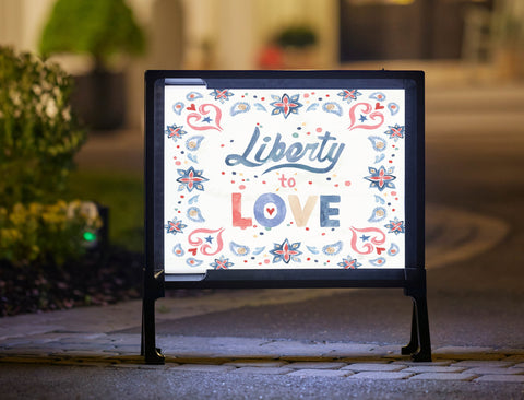 Liberty to Love Patriotic Yard Sign