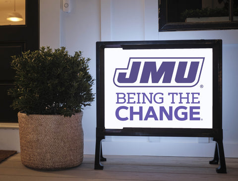 JMU Being The Change Yard Sign