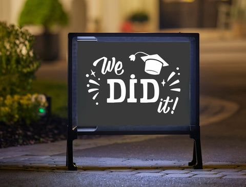 We Did It Graduation Yard Sign