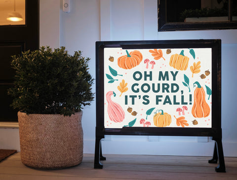 Oh My Gourd, It's Fall! Autumn Yard Sign