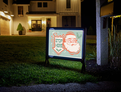 Santa, Stop Here Yard Sign