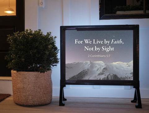 For We Live By Faith Yard Sign