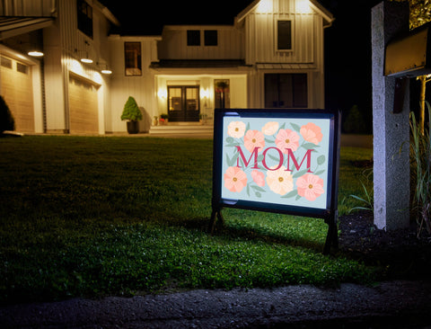 Mom Flowers Lumilawn Sign