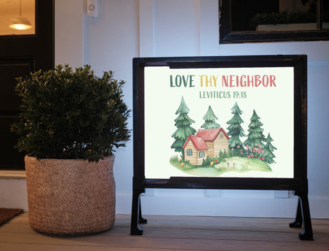 Love Thy Neighbor Lumilawn Sign