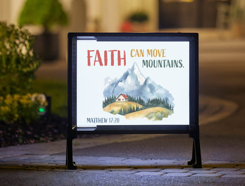 Faith Can Move Mountains Yard Sign