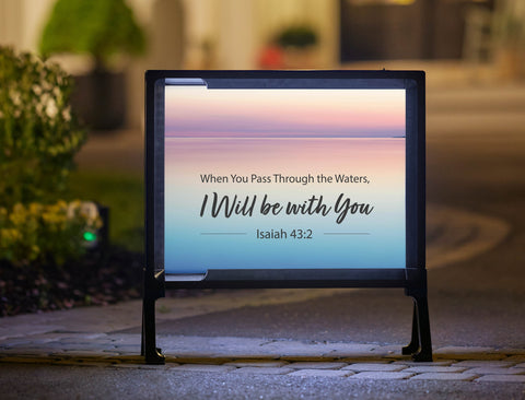 I Will Be With You Yard Sign