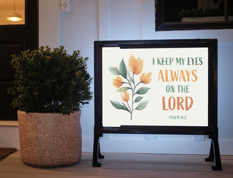 Eyes On the Lord Yard Sign