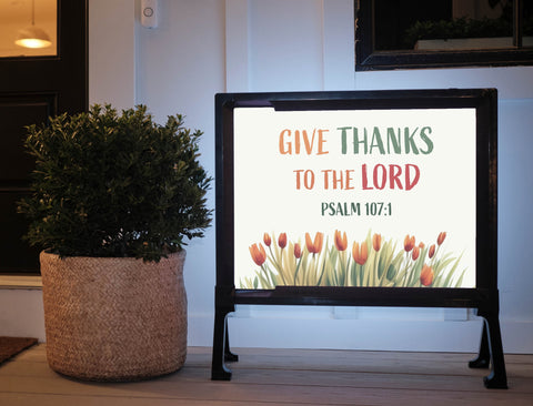 Give Thanks to the Lord Yard Sign