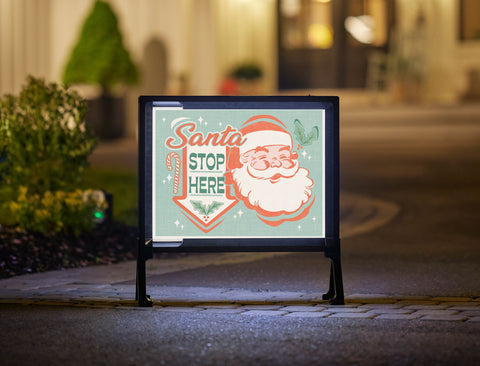 Santa, Stop Here Yard Sign