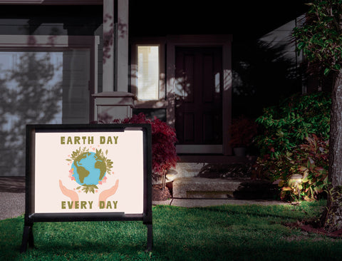 Earth Day Every Day Lumilawn Sign