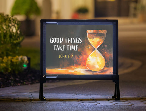 Good Things Take Time Lumilawn Sign